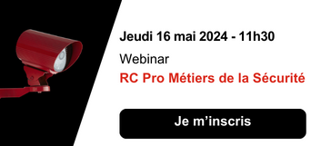 Webinar RC Pro Métiers de la Sécurité - 16 mai 2024